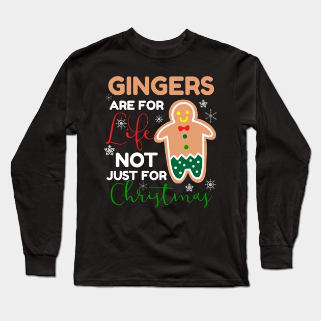 Gingers Are For Life Christmas Present Long Sleeve T-Shirt by MooonTees